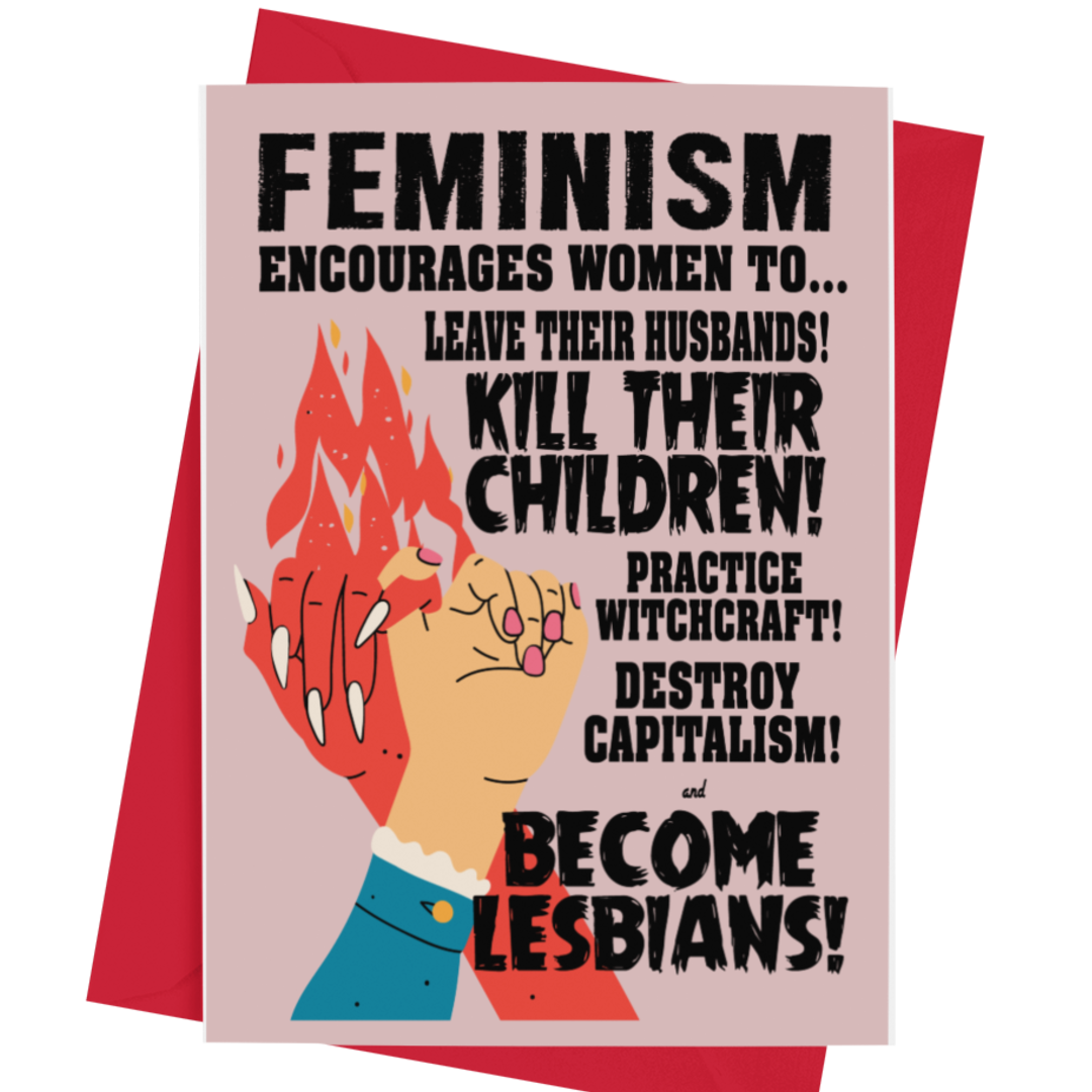 Feminism Encourages Women to Become Lesbians quote poster/card/print