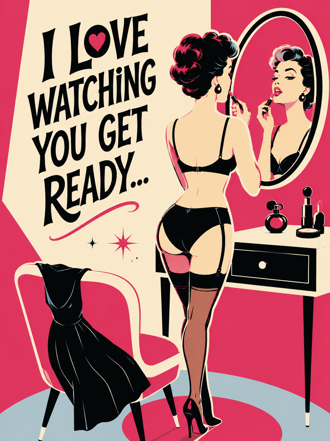 I Love Watching You Get Ready Hall Pass Greeting Card