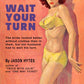 TeeGeniuses Wait Your Turn Pulp Novel Cuckold Hotwife Poster Pulp Novel Reproduction Poster/Print/Card