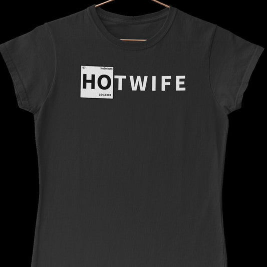 Hotwife Club Periodic Ho Hotwife, Vixen, Cuckoldress, T-shirt