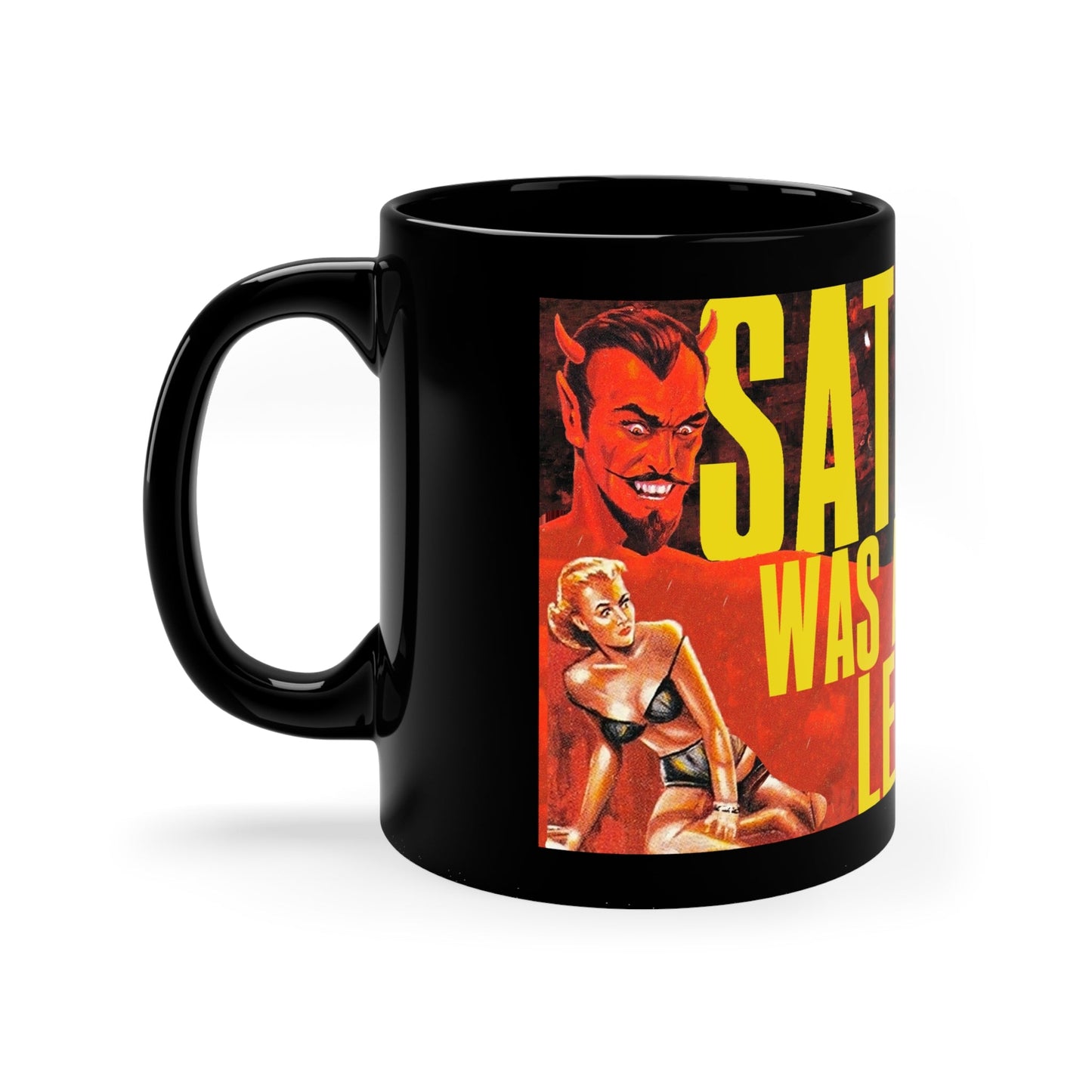 Satan was a Lesbian Wraparound 11oz Black Mug