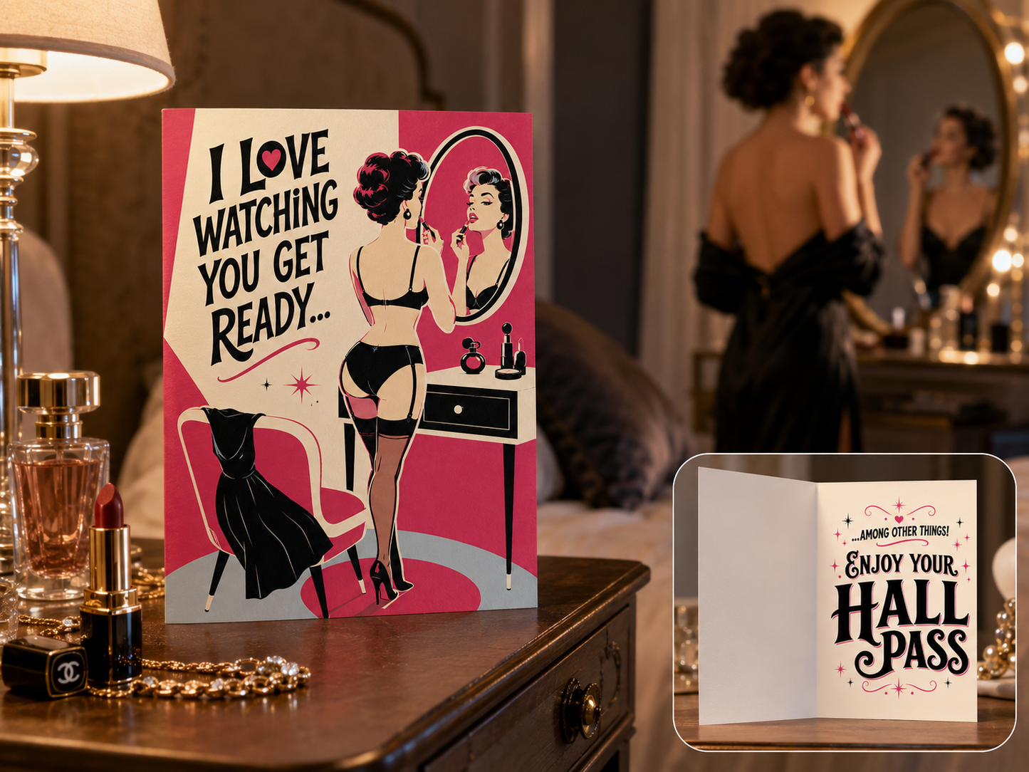 I Love Watching You Get Ready Hall Pass Greeting Card