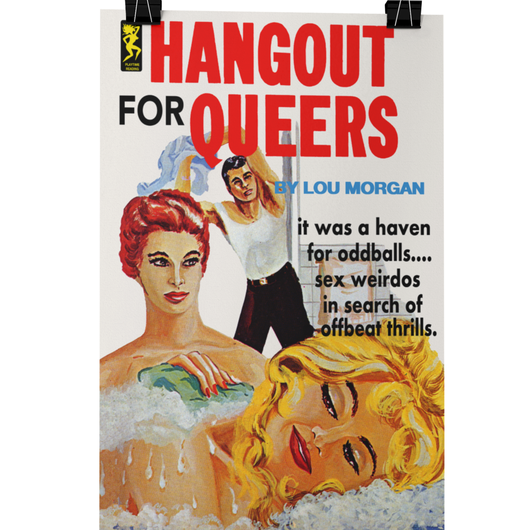 Gay pulp poster- Hangout for Queers pulp novel reproduction