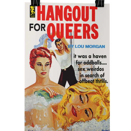 Gay pulp poster- Hangout for Queers pulp novel reproduction